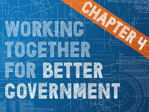 Blueprint for Enhanced Program Integrity, Chapter 4: Working Together for Better Government