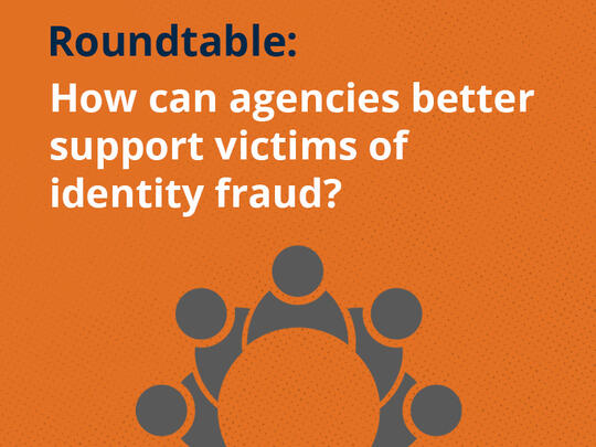 Icon of a group of people with text - Roundtable: How can agencies better support victims of identity fraud?